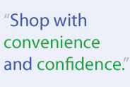 Shop with convenience and confidence