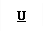 Underline - (Ctrl+U)