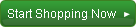 Start Shoppping Now