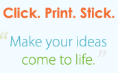 Click. Print. Stick.