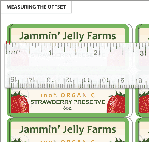 If the print is still off-center, you'll need a ruler or caliper to measure just how off your design is from the actual label, in inches.