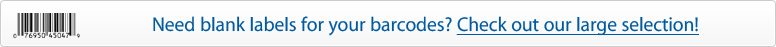 Need blank labels for your barcodes? Check out our large selection!